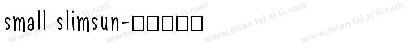 small slimsun字体转换